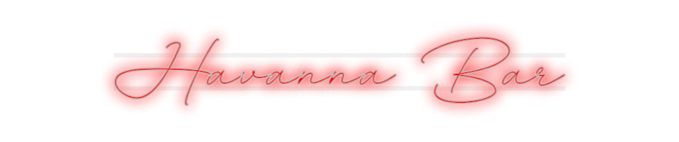 Custom Neon: Havanna Bar