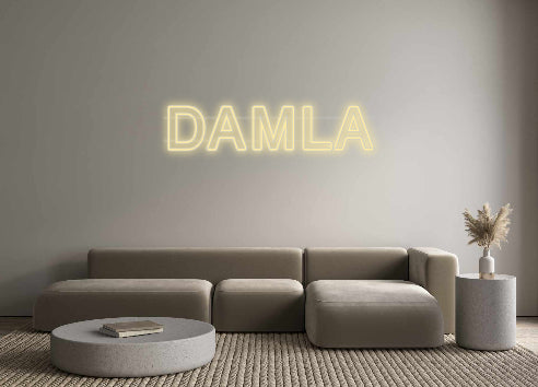 Custom Neon: DAMLA