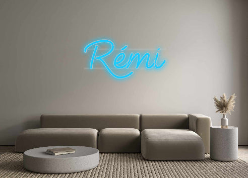 Custom Neon: Rémi