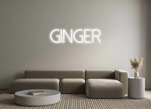 Custom Neon: GINGER