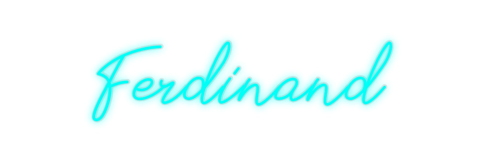 Custom Neon: Ferdinand