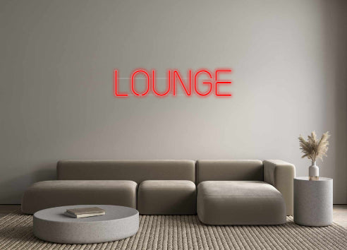 Custom Neon: LOUNGE