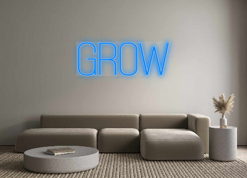 Custom Neon: GROW