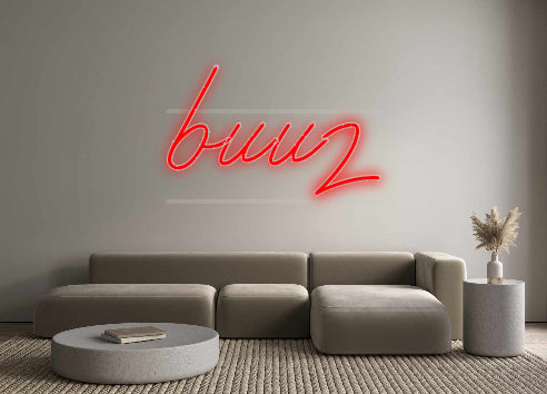 Custom Neon: buuz