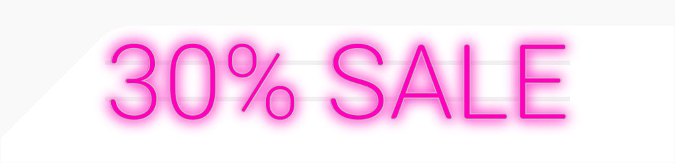 Custom Neon: 30% SALE