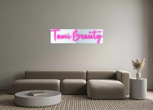 Custom Neon: Tami Beauty