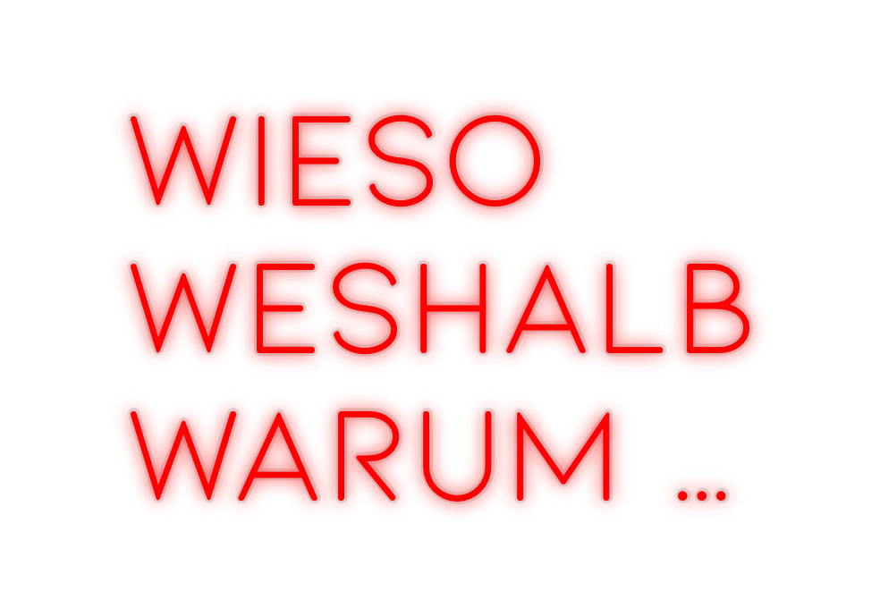 Custom Neon: Wieso 
Wesha...