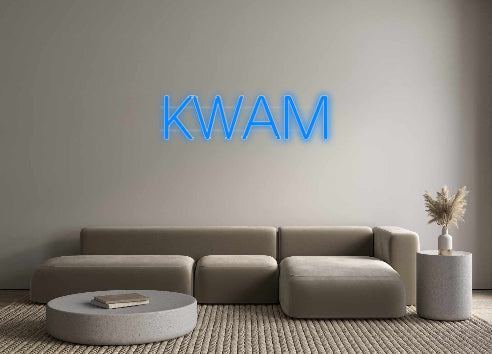 Custom Neon: KWAM