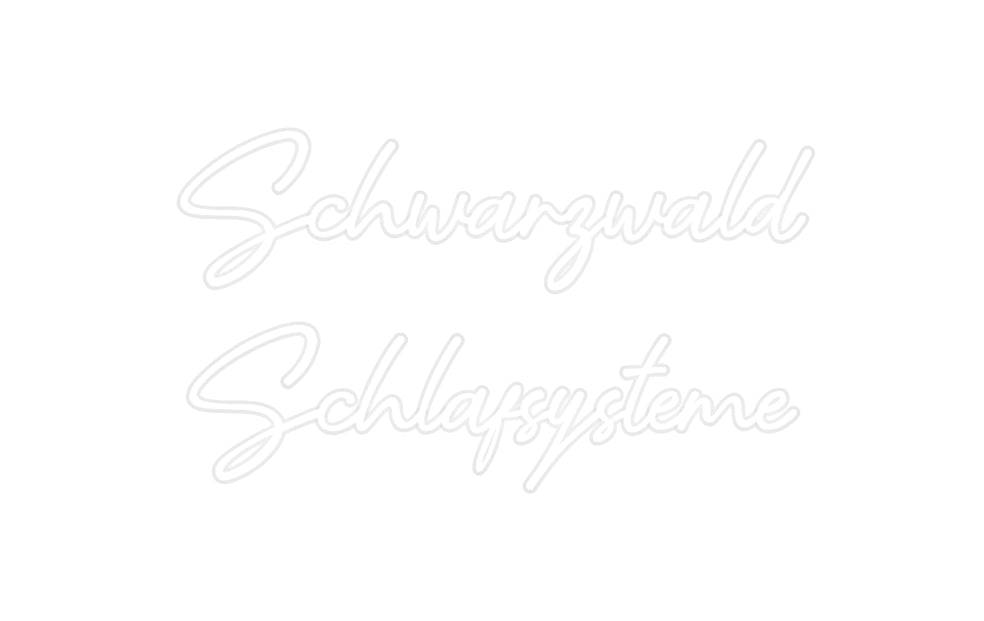 Custom Neon: Schwarzwald 
...