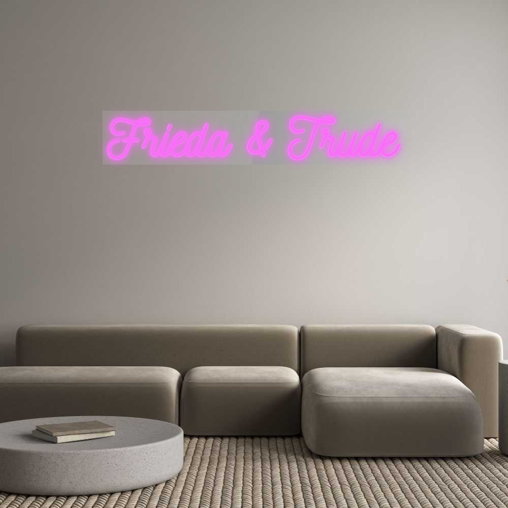 Custom Neon: Frieda &amp; Trude