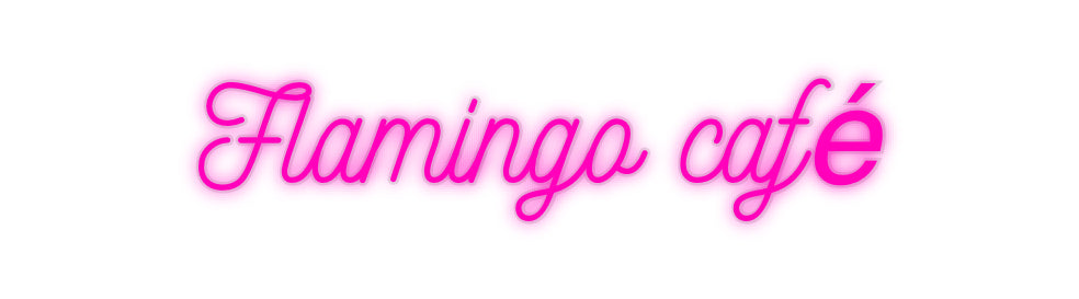 Custom Neon: Flamingo café