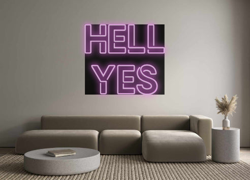 Custom Neon: hell
yes