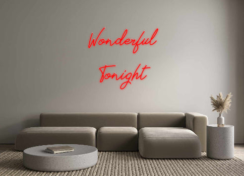 Custom Neon: Wonderful
 To...