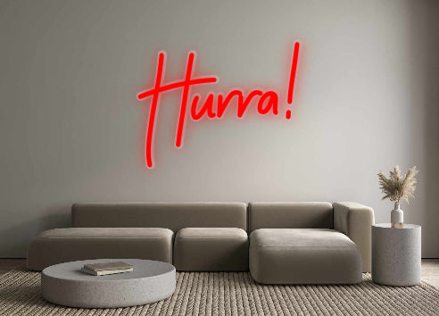 Custom Neon: Hurra!