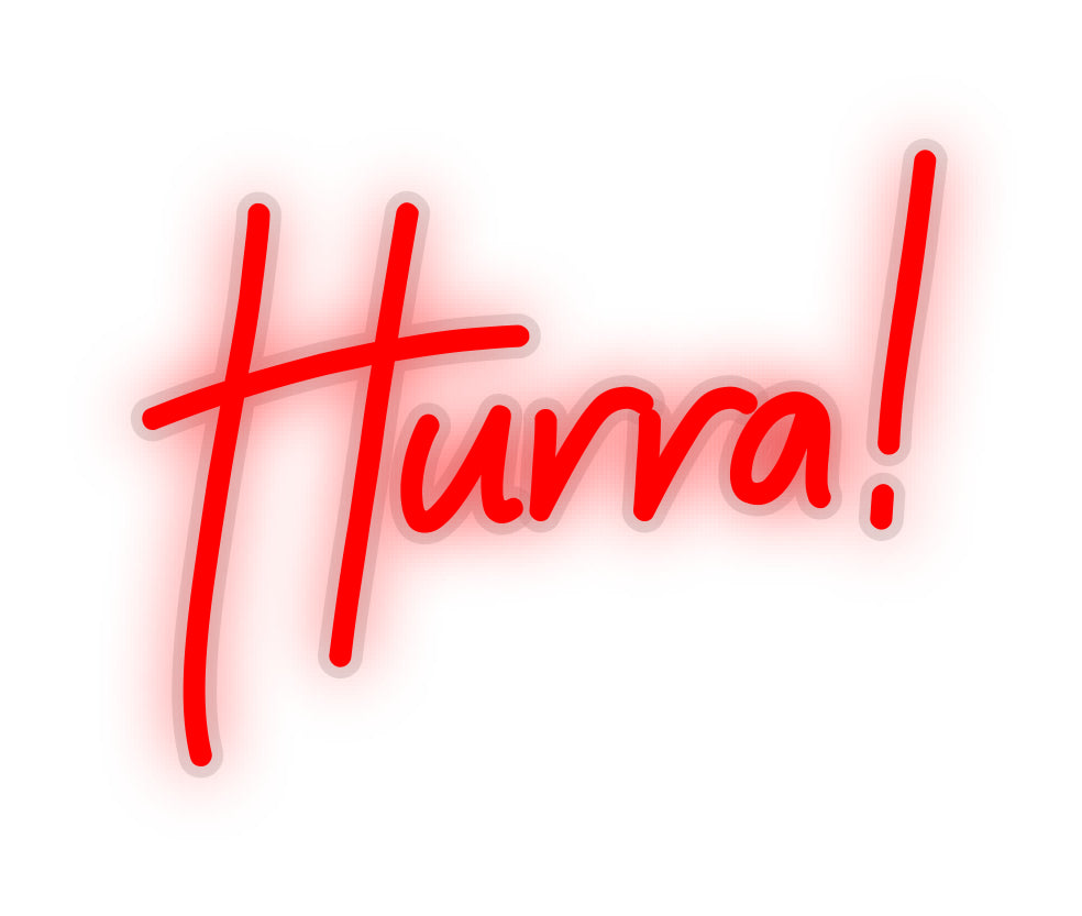 Custom Neon: Hurra!