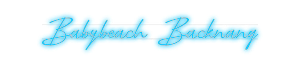 Custom Neon: Babybeach Ba...