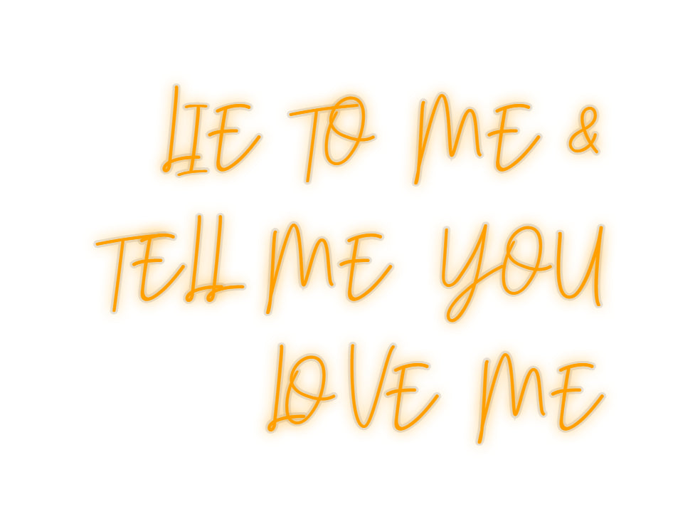 Custom Neon: LIE TO ME &amp;
 ...