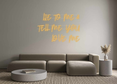 Custom Neon: LIE TO ME &amp;
 ...