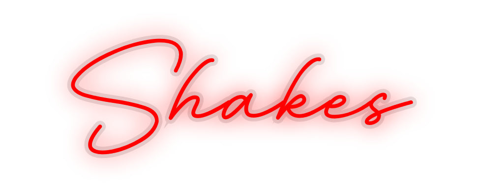 Custom Neon: Shakes