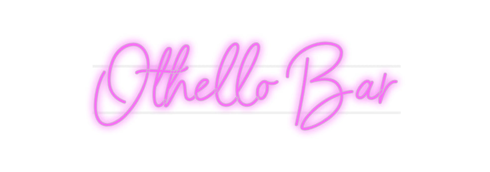 Custom Neon: Othello Bar