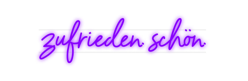 Custom Neon: zufrieden. sc...