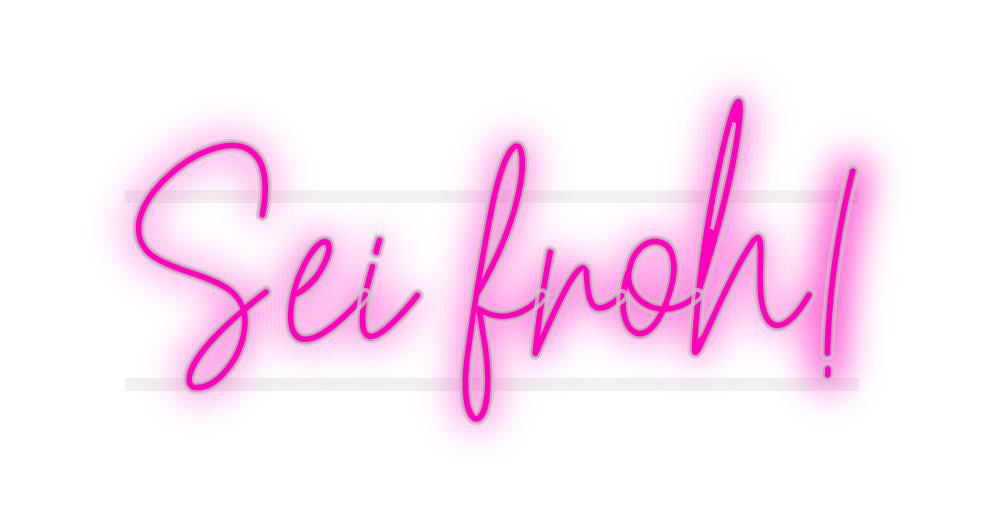 Custom Neon: Sei froh!