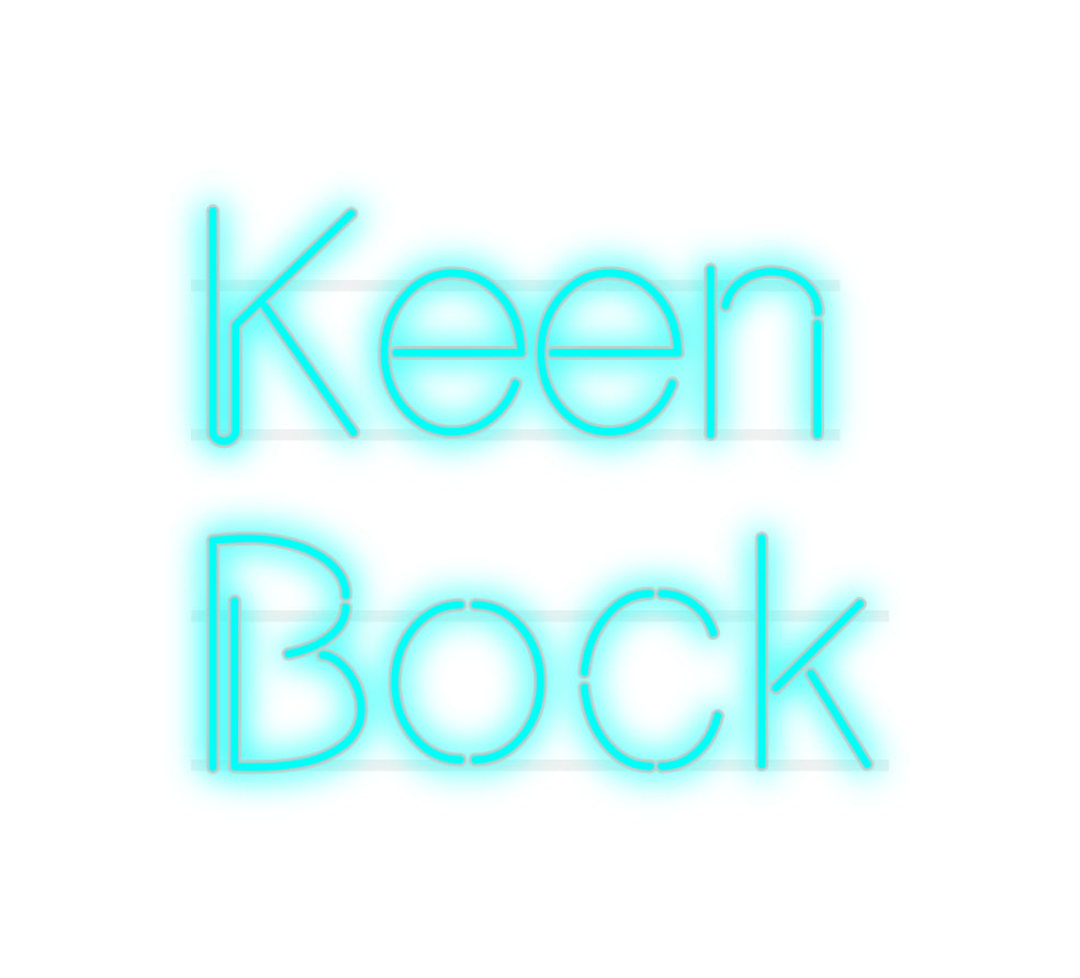 Custom Neon: Keen
Bock