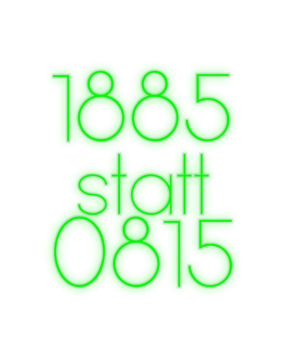 Custom Neon: 1885
statt
...