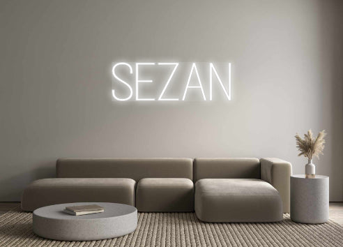 Custom Neon: SEZAN