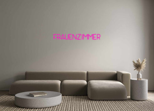 Custom Neon: Frauenzimmer