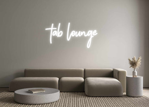 Custom Neon: tab lounge