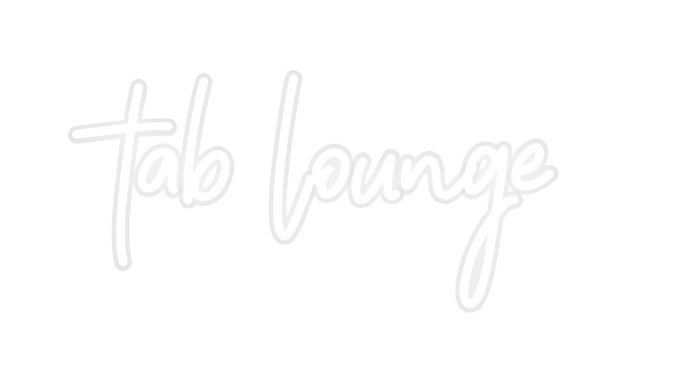 Custom Neon: tab lounge