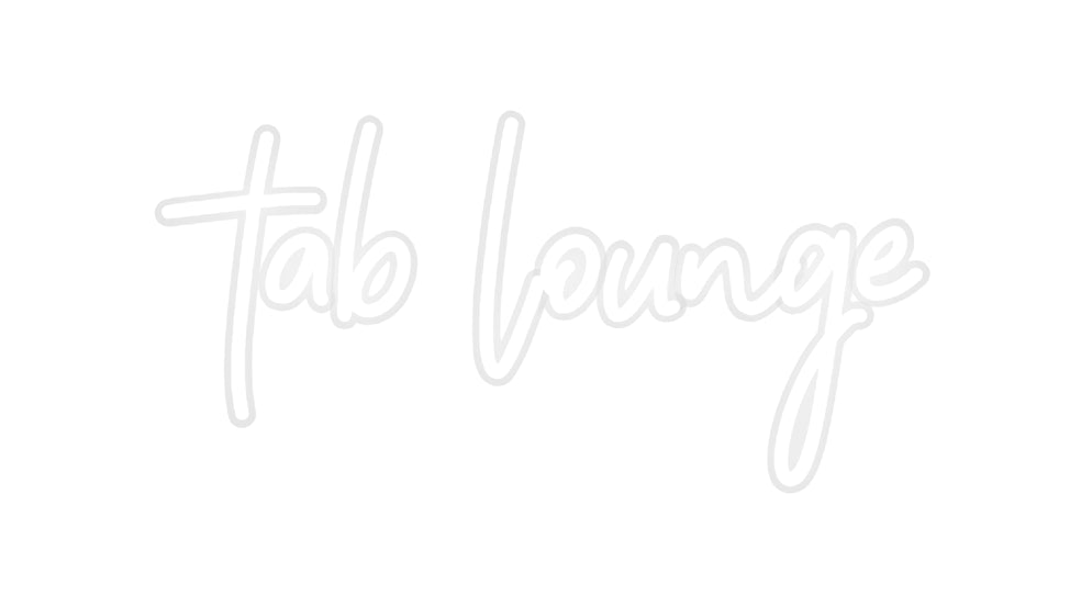 Custom Neon: tab lounge