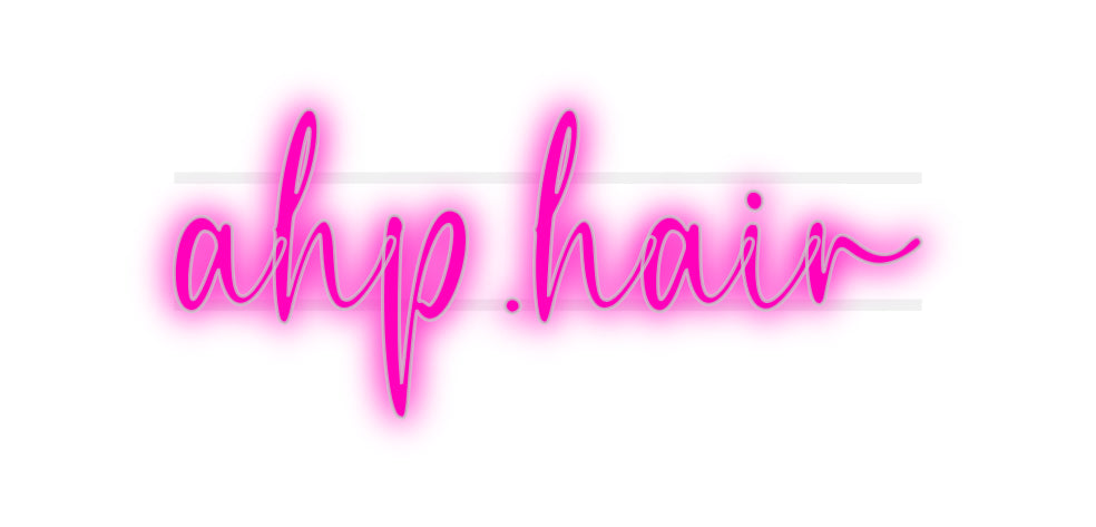 Custom Neon: ahp.hair