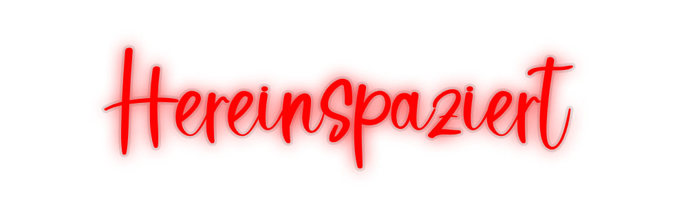 Custom Neon: Hereinspaziert