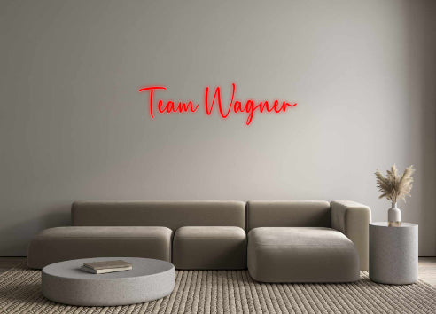 Custom Neon: Team Wagner