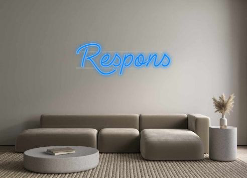 Custom Neon: Respons