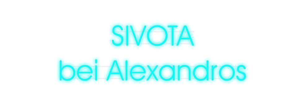 Custom Neon: SIVOTA
bei A...