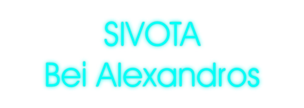 Custom Neon: SIVOTA
Bei A...