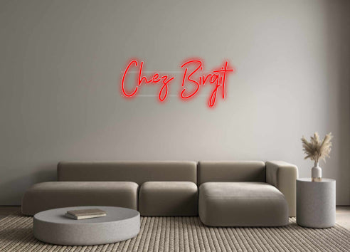 Custom Neon: Chez Birgit