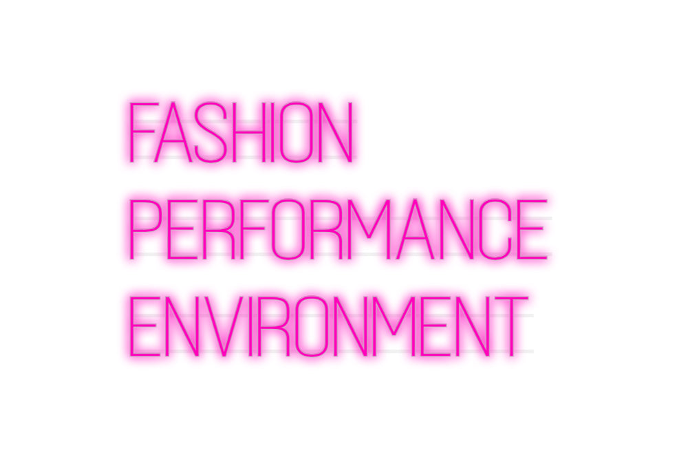 Custom Neon: FASHION
 PERF...