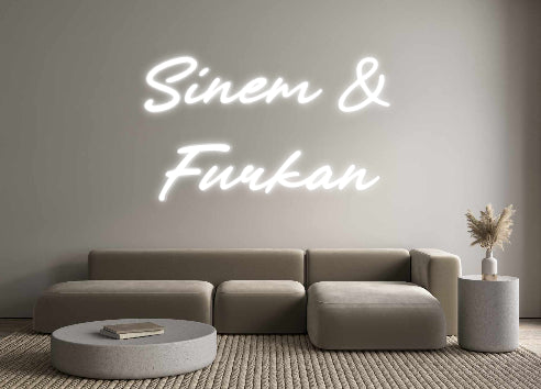 Custom Neon: Sinem &amp;
 Furkan