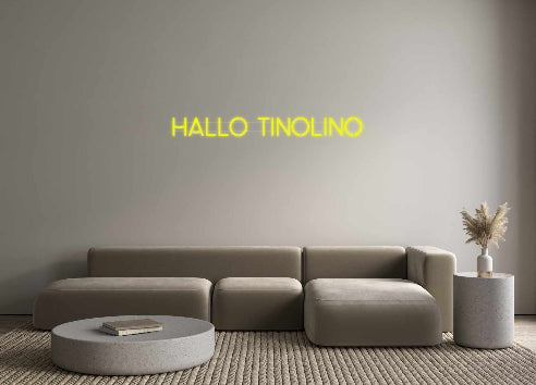 Custom Neon: HELLO Tinolino