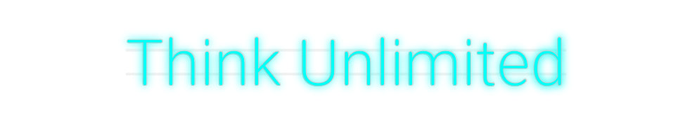 Custom Neon: Think Unlimit...