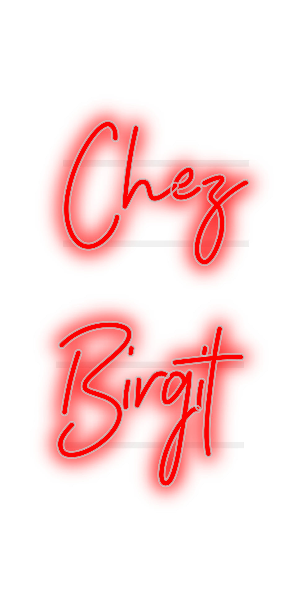 Custom Neon: Chez
Birgit