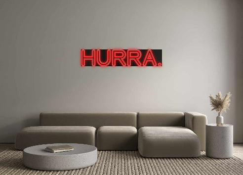 Custom Neon: HURRAY.