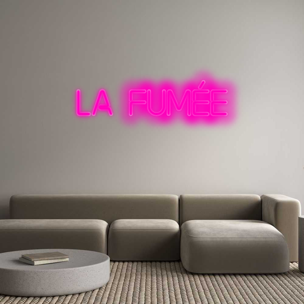 Custom Neon: LA FUMÉE