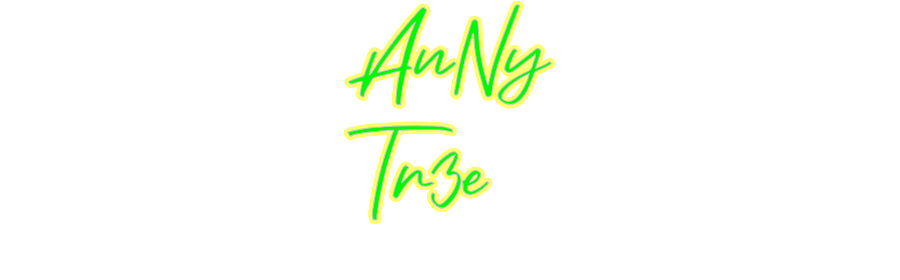 Custom Neon: AnNy
 Tr3e