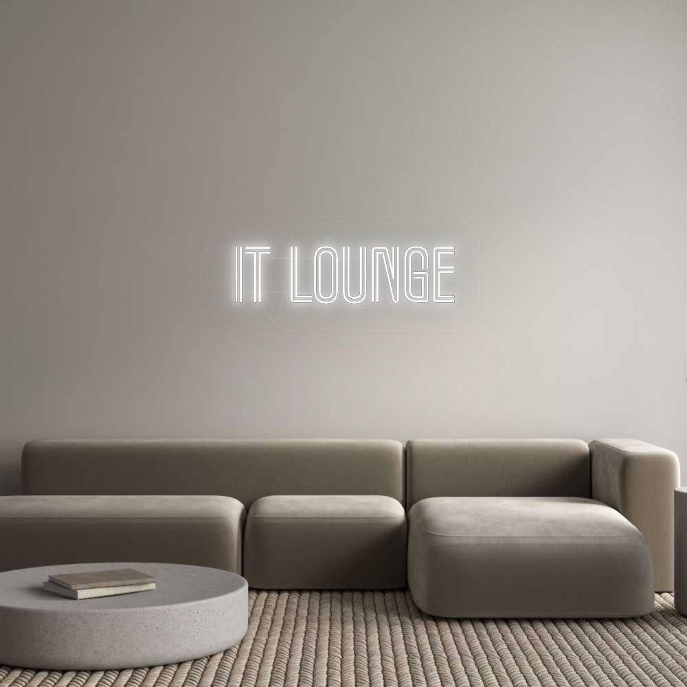 Custom Neon: IT LOUNGE