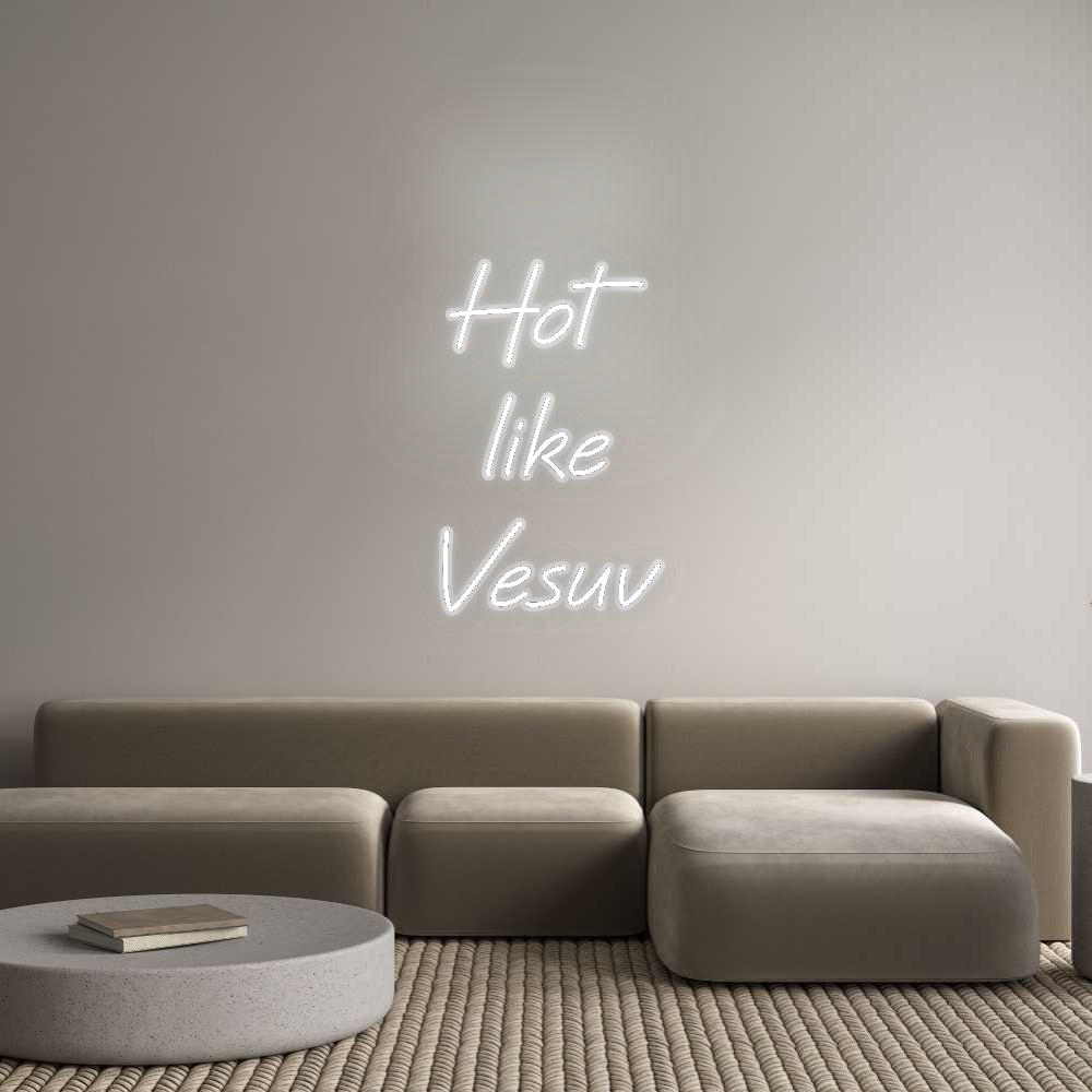 Custom Neon: Hot
 like
 Ve...